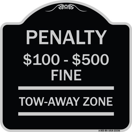 SIGNMISSION Penalty $100 $500 Fine Tow Away Zone Virginia Handicap Supplementary Alum, 18" x 18", BS-1818-23336 A-DES-BS-1818-23336